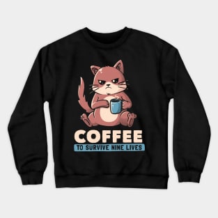 Coffee To Survive Nine Lives - Funny Cute Cat Crewneck Sweatshirt